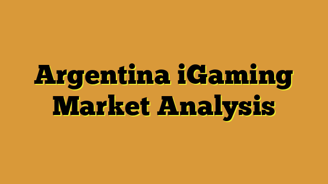 Argentina iGaming Market Analysis