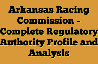 Arkansas Racing Commission – Complete Regulatory Authority Profile and Analysis