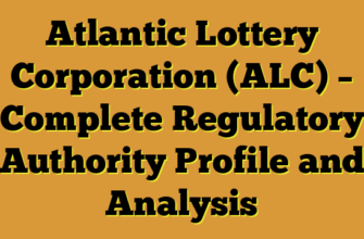Atlantic Lottery Corporation (ALC) – Complete Regulatory Authority Profile and Analysis