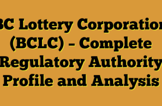 BC Lottery Corporation (BCLC) – Complete Regulatory Authority Profile and Analysis