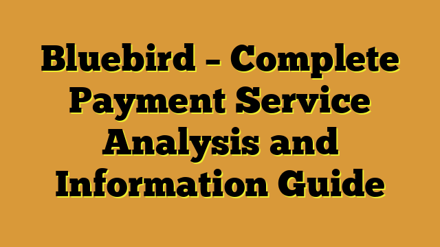 Bluebird – Complete Payment Service Analysis and Information Guide