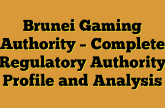 Brunei Gaming Authority – Complete Regulatory Authority Profile and Analysis