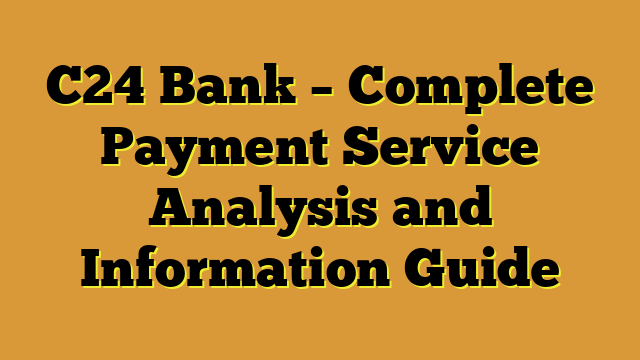 C24 Bank – Complete Payment Service Analysis and Information Guide