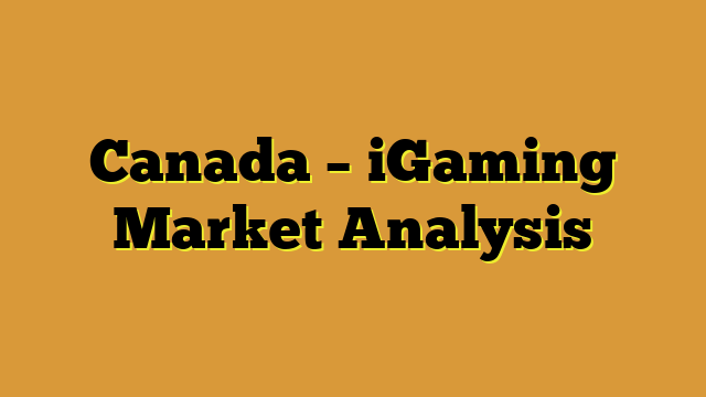 Canada – iGaming Market Analysis