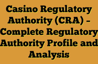 Casino Regulatory Authority (CRA) – Complete Regulatory Authority Profile and Analysis