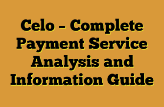 Celo – Complete Payment Service Analysis and Information Guide