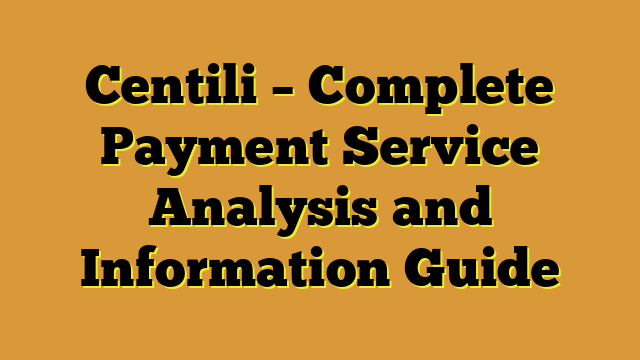 Centili – Complete Payment Service Analysis and Information Guide