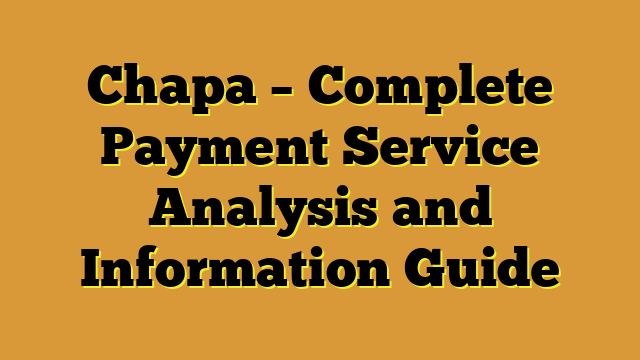 Chapa – Complete Payment Service Analysis and Information Guide
