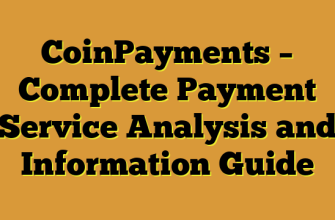 CoinPayments – Complete Payment Service Analysis and Information Guide