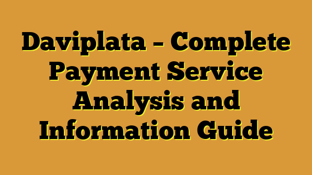 Daviplata – Complete Payment Service Analysis and Information Guide