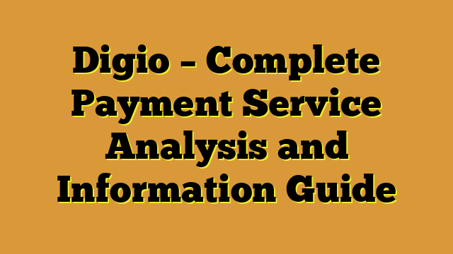 Digio – Complete Payment Service Analysis and Information Guide