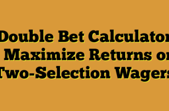 Double Bet Calculator – Maximize Returns on Two-Selection Wagers