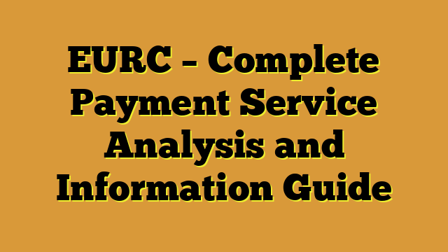 EURC – Complete Payment Service Analysis and Information Guide