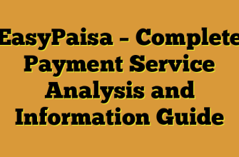 EasyPaisa – Complete Payment Service Analysis and Information Guide