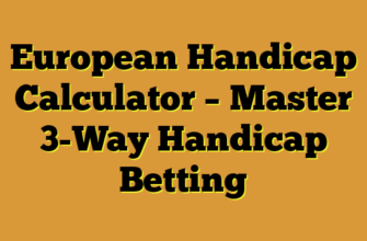 European Handicap Calculator – Master 3-Way Handicap Betting