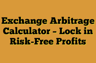 Exchange Arbitrage Calculator – Lock in Risk-Free Profits