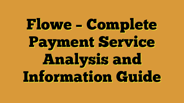 Flowe – Complete Payment Service Analysis and Information Guide