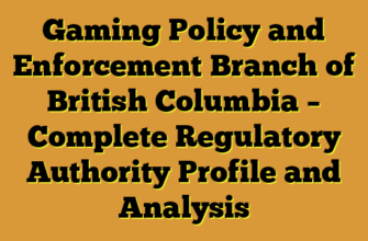 Gaming Policy and Enforcement Branch of British Columbia – Complete Regulatory Authority Profile and Analysis