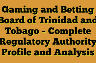 Gaming and Betting Board of Trinidad and Tobago – Complete Regulatory Authority Profile and Analysis