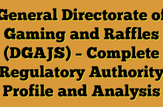 General Directorate of Gaming and Raffles (DGAJS) – Complete Regulatory Authority Profile and Analysis