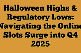 Halloween Highs & Regulatory Lows: Navigating the Online Slots Surge into Q4 2025