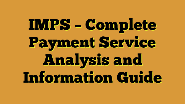 IMPS – Complete Payment Service Analysis and Information Guide