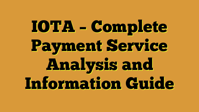 IOTA – Complete Payment Service Analysis and Information Guide