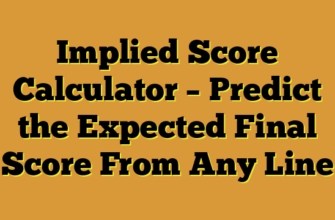 Implied Score Calculator – Predict the Expected Final Score From Any Line