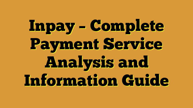 Inpay – Complete Payment Service Analysis and Information Guide