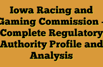 Iowa Racing and Gaming Commission – Complete Regulatory Authority Profile and Analysis