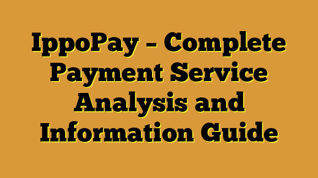 IppoPay – Complete Payment Service Analysis and Information Guide