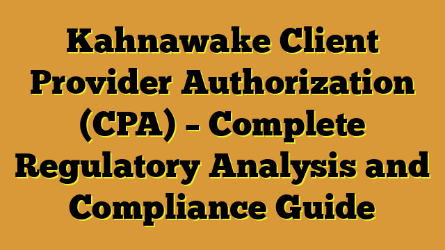 Kahnawake Client Provider Authorization (CPA) – Complete Regulatory Analysis and Compliance Guide