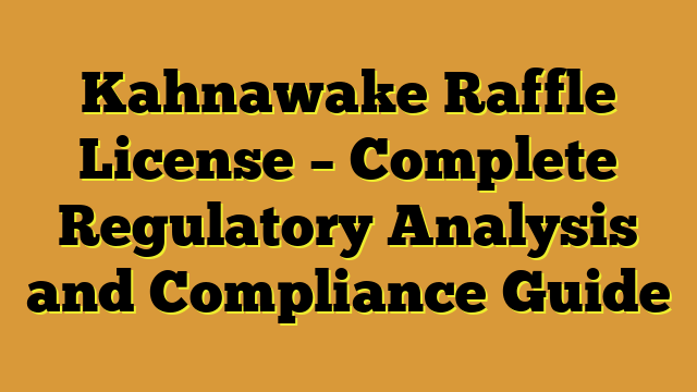 Kahnawake Raffle License – Complete Regulatory Analysis and Compliance Guide