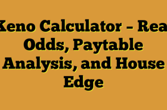 Keno Calculator – Real Odds, Paytable Analysis, and House Edge