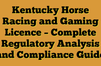 Kentucky Horse Racing and Gaming Licence – Complete Regulatory Analysis and Compliance Guide