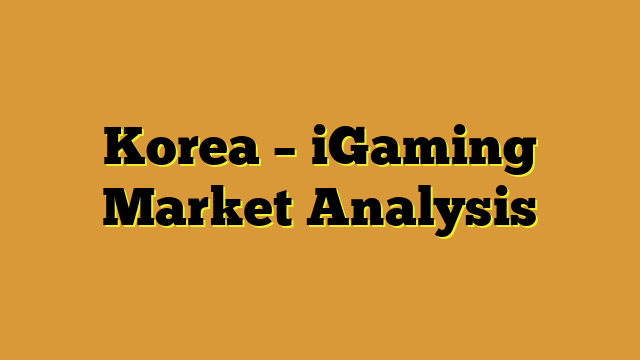 Korea – iGaming Market Analysis
