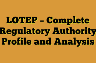 LOTEP – Complete Regulatory Authority Profile and Analysis