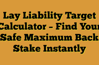 Lay Liability Target Calculator – Find Your Safe Maximum Back Stake Instantly