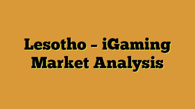 Lesotho – iGaming Market Analysis