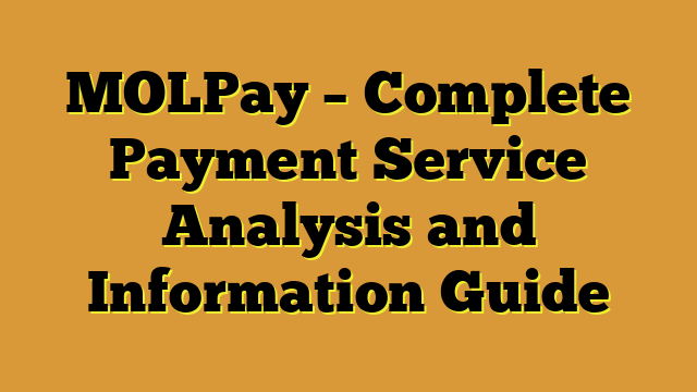 MOLPay – Complete Payment Service Analysis and Information Guide