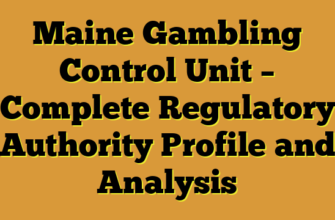 Maine Gambling Control Unit – Complete Regulatory Authority Profile and Analysis