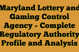 Maryland Lottery and Gaming Control Agency – Complete Regulatory Authority Profile and Analysis