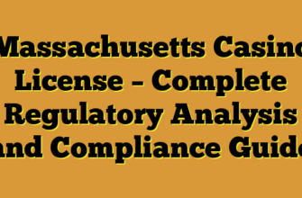 Massachusetts Casino License – Complete Regulatory Analysis and Compliance Guide
