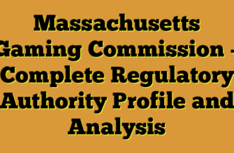 Massachusetts Gaming Commission – Complete Regulatory Authority Profile and Analysis