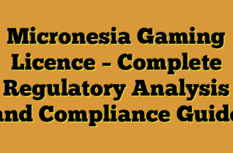 Micronesia Gaming Licence – Complete Regulatory Analysis and Compliance Guide