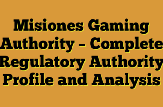 Misiones Gaming Authority – Complete Regulatory Authority Profile and Analysis