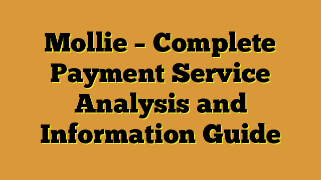 Mollie – Complete Payment Service Analysis and Information Guide