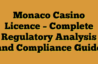Monaco Casino Licence – Complete Regulatory Analysis and Compliance Guide