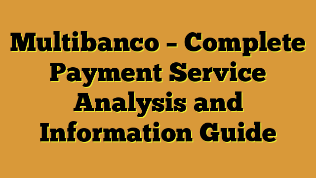 Multibanco – Complete Payment Service Analysis and Information Guide