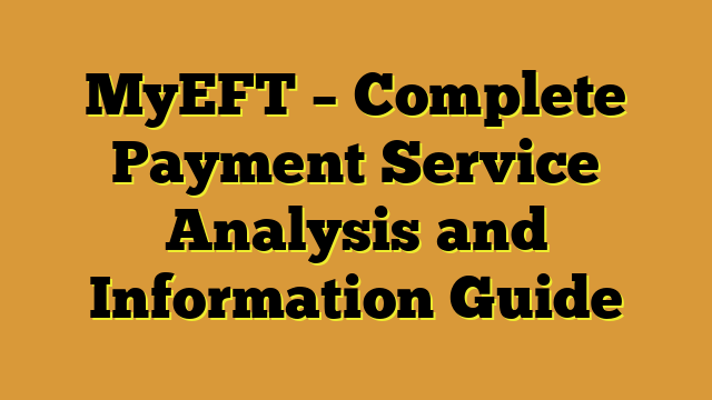 MyEFT – Complete Payment Service Analysis and Information Guide